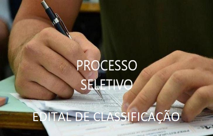 Processo Seletivo - EDITAL DE HOMOLOGAÇÃO DA CLASSIFICAÇÃO 